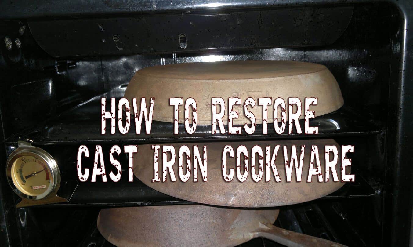 How To Restore Cast Iron Cookware Prepper's Will