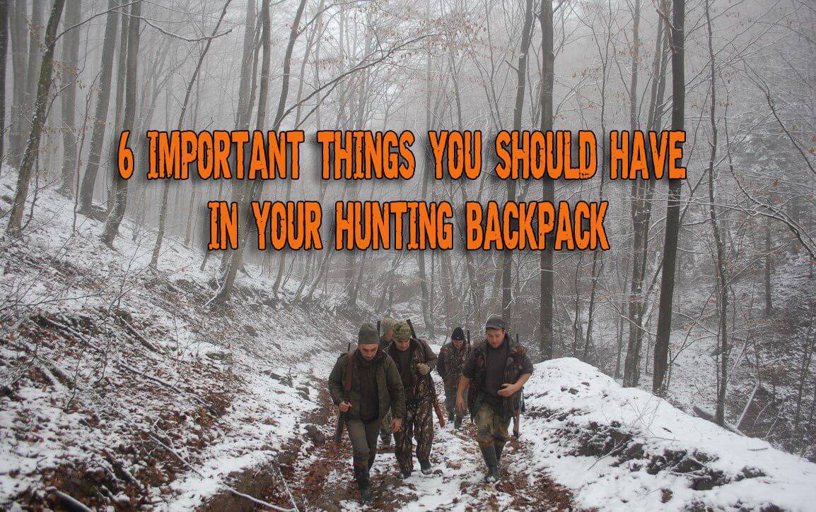 6 Important Things You Should Have In Your Hunting Backpack Prepper's